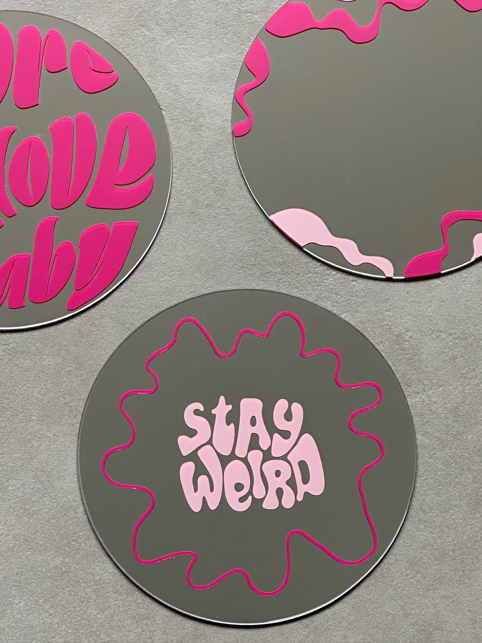Stay weird mirror babypink fucsia