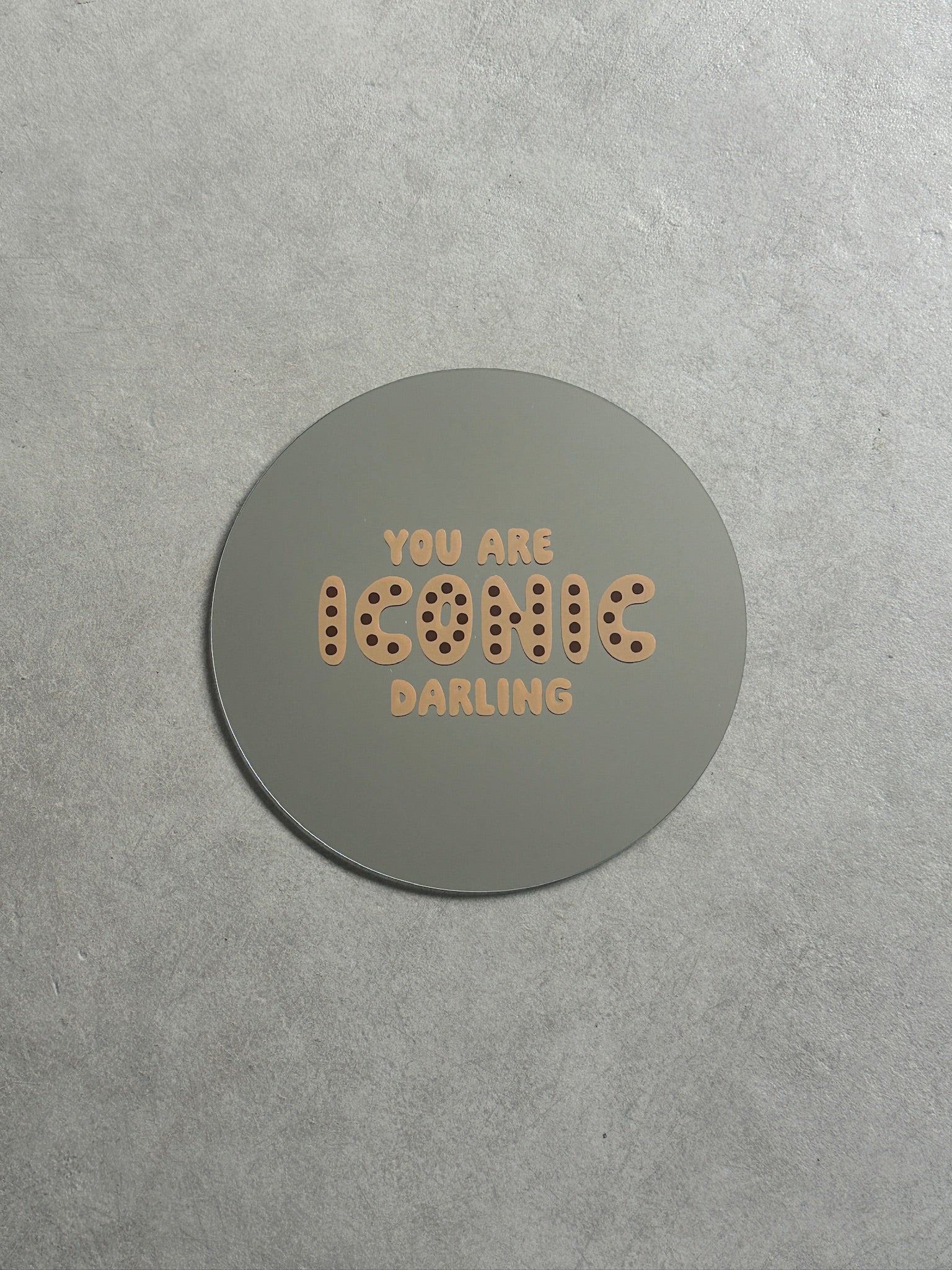 You are iconic mirror brown