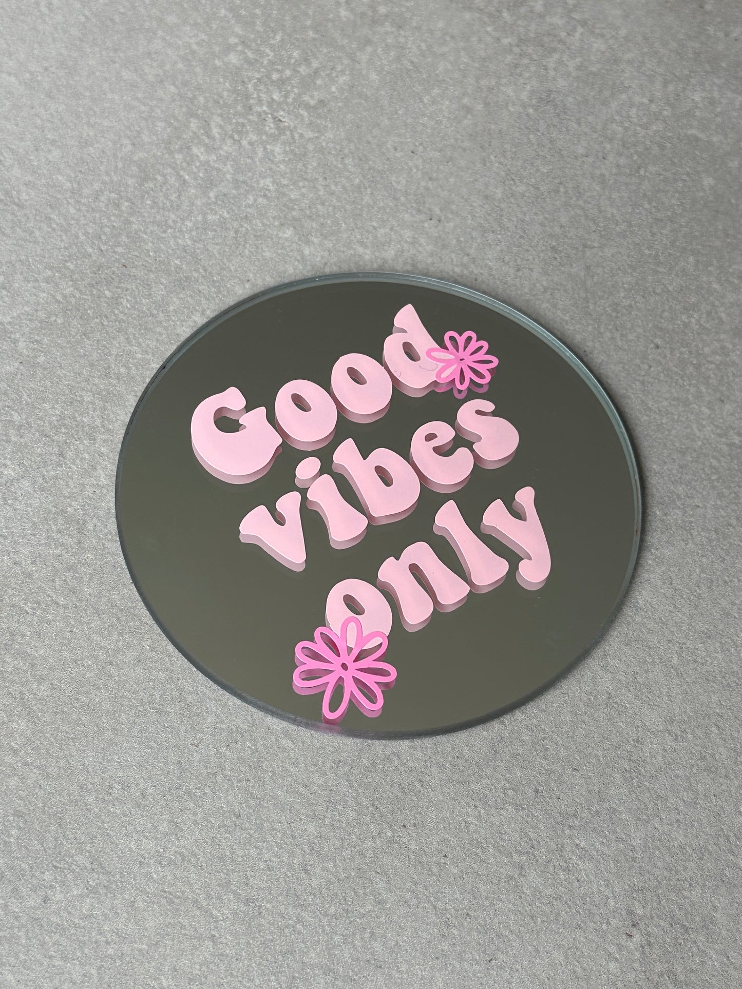 Good vibes only mirror babypink