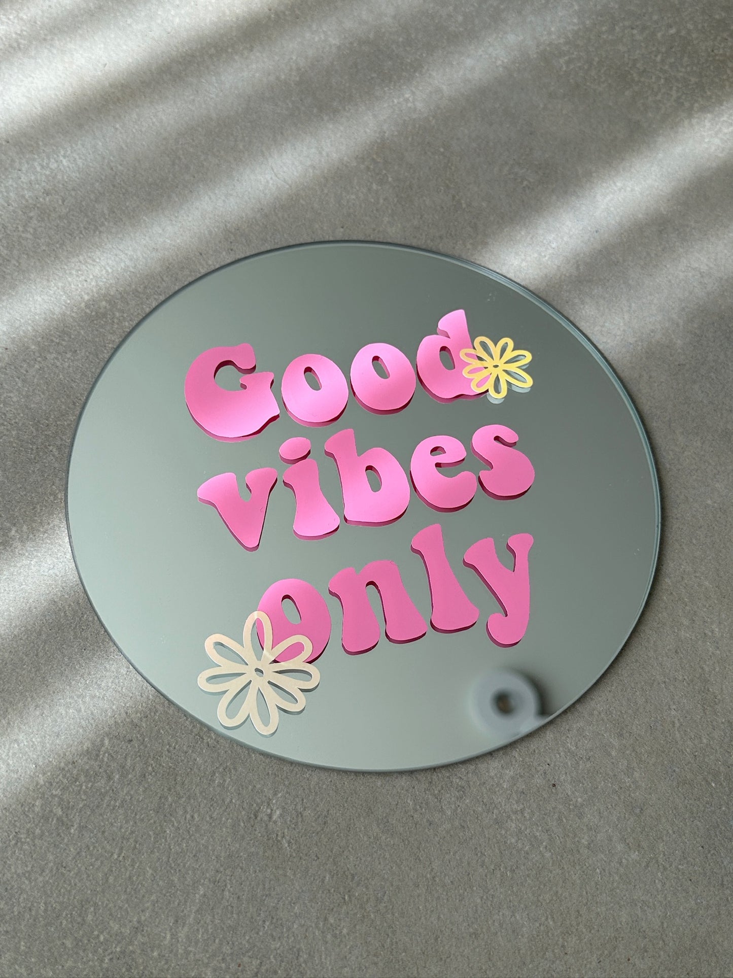 Good vibes only mirror pink