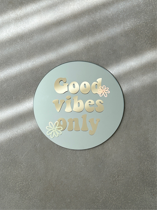 Good vibes only mirror sand