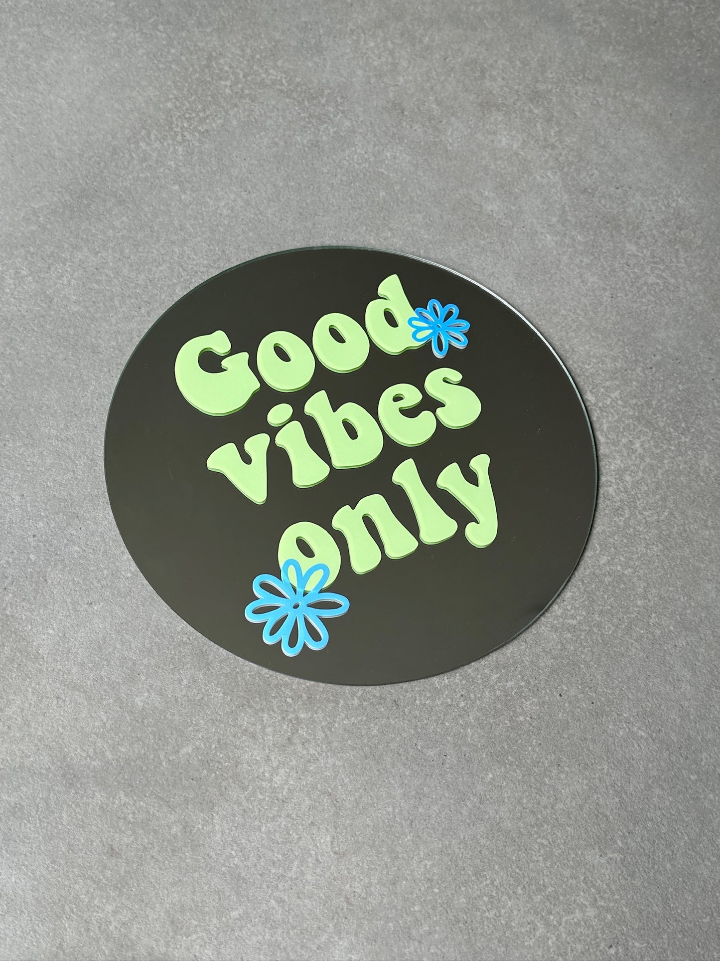 Good vibes only mirror lime