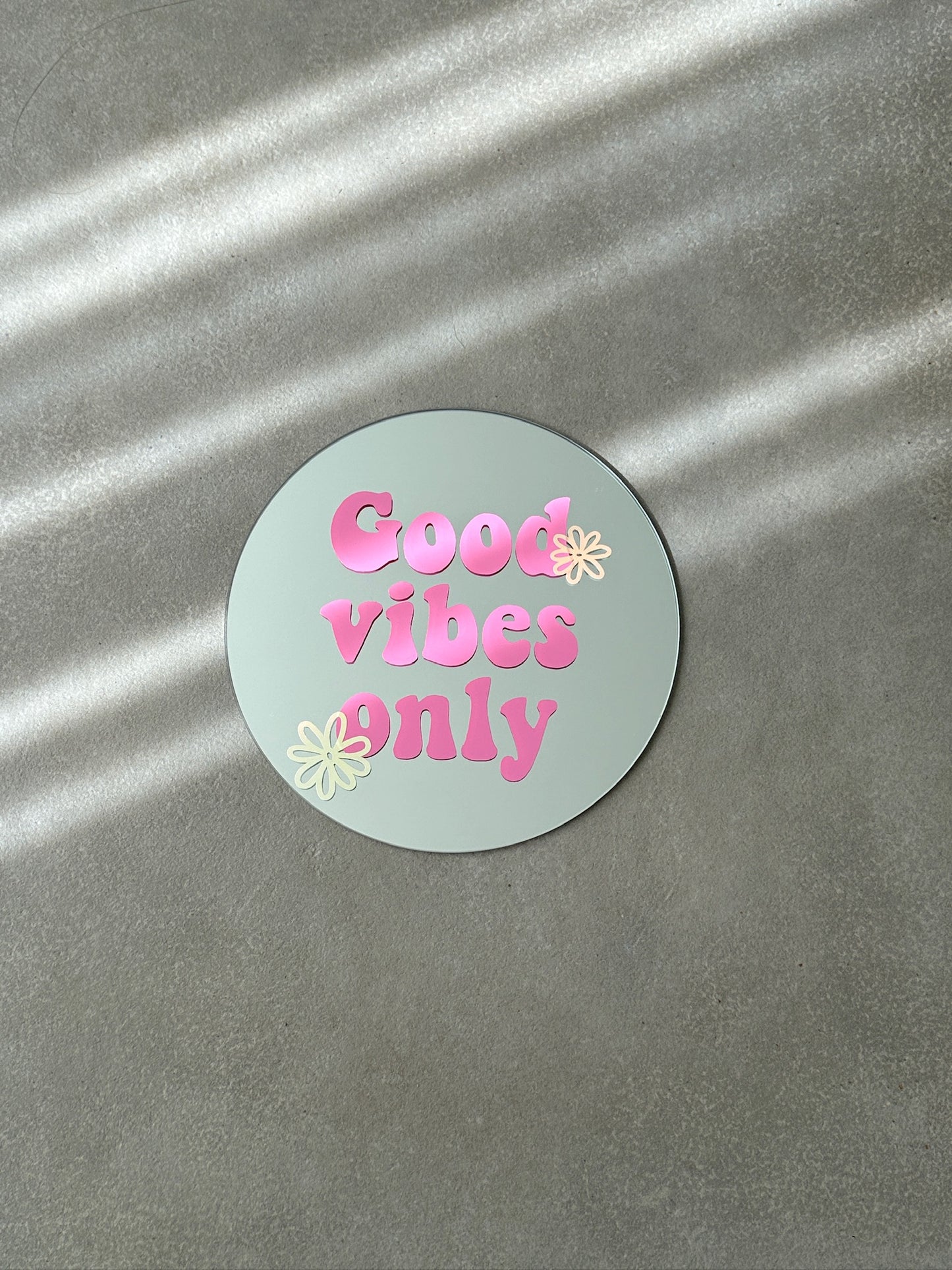 Good vibes only mirror pink