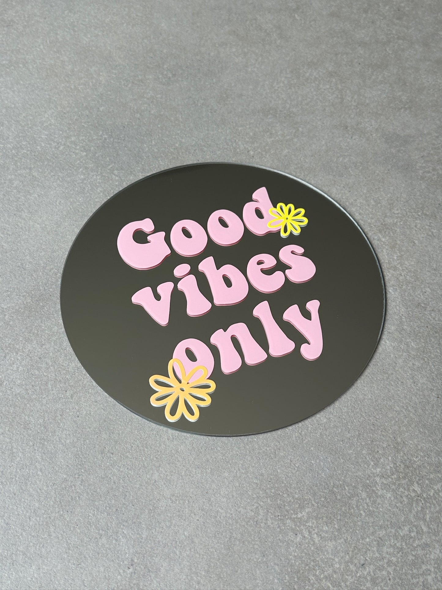 Good vibes only mirror babypink