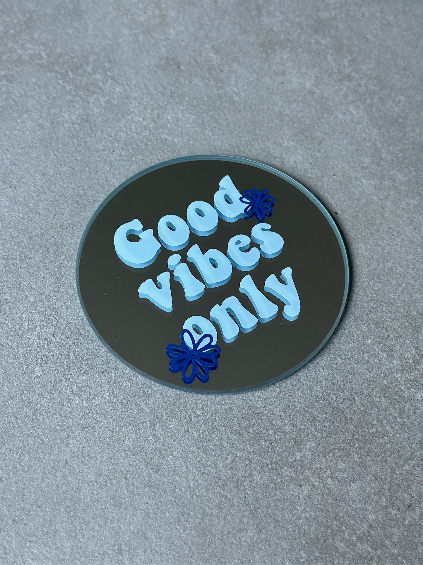 Good vibes only blue mirror